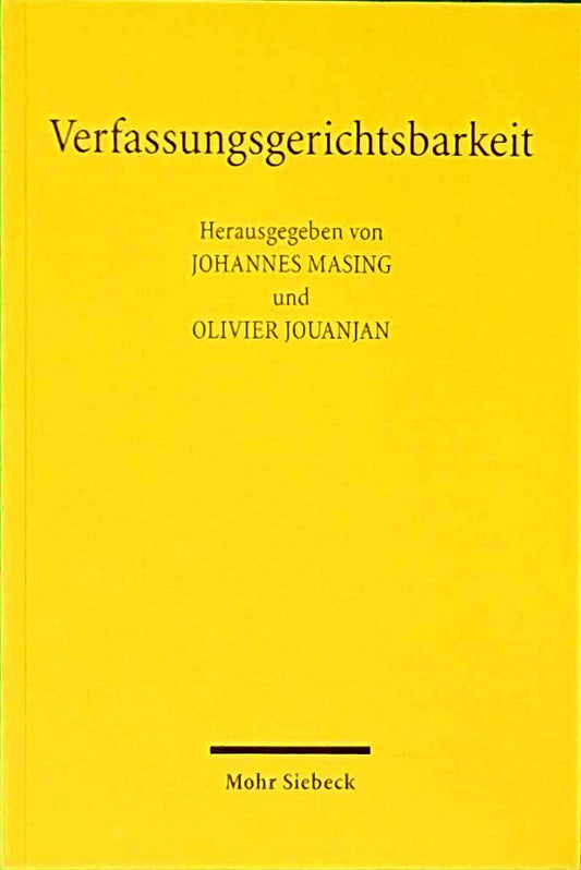 Verfassungsgerichtsbarkeit: Grundlagen  innerstaatliche Stellung  überstaatliche Einbindung
