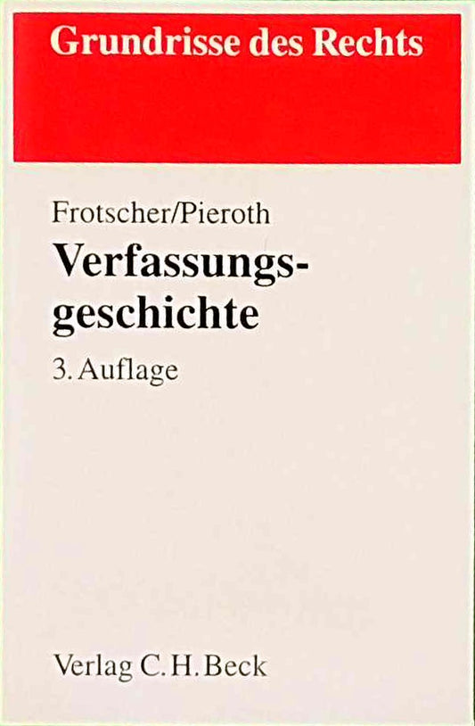 Verfassungsgeschichte (Grundrisse des Rechts)