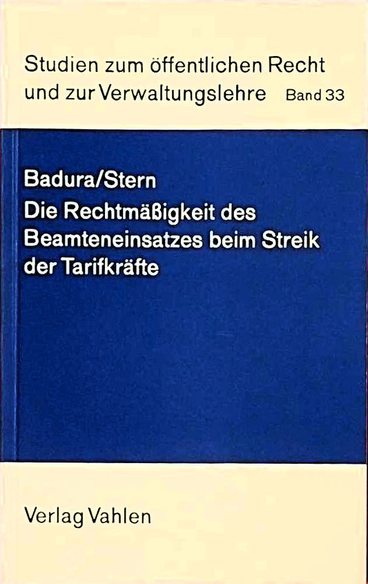 Die Rechtmässigkeit des Beamteneinsatzes beim Streik der Tarifkräfte.