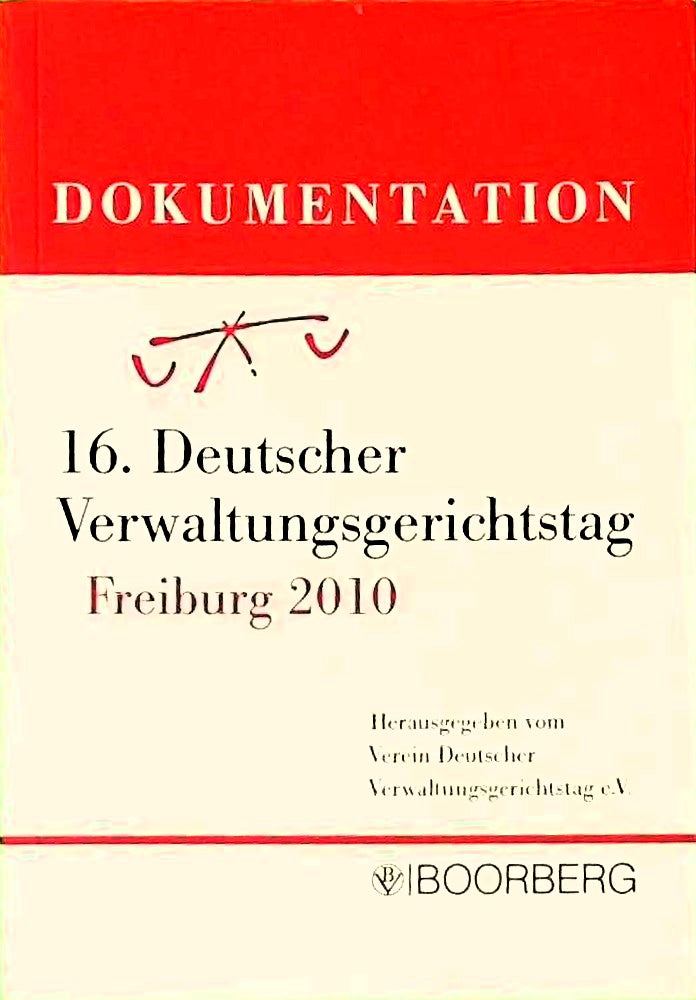Dokumentation 16. Deutscher Verwaltungsgerichtstag 2010