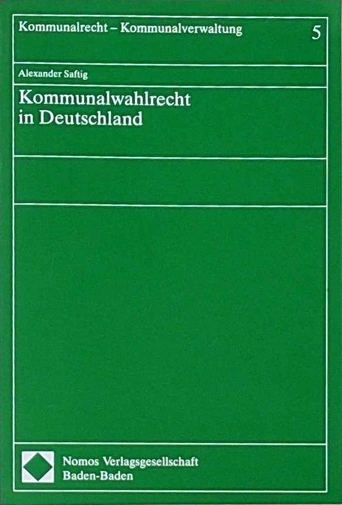 Kommunalwahlrecht in Deutschland (Kommunalrecht - Kommunalverwaltung)