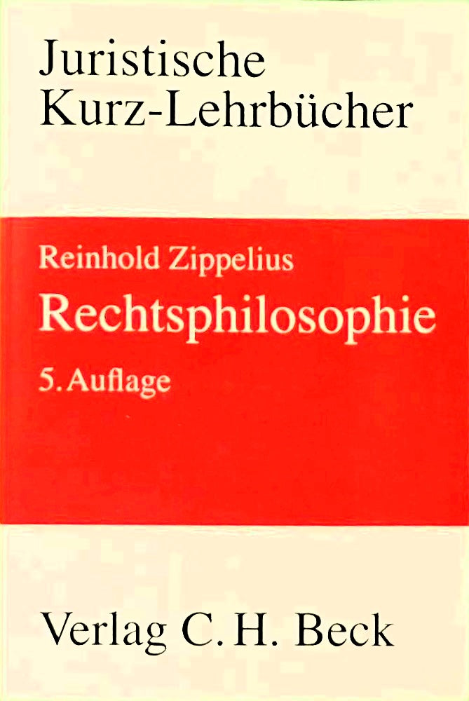 Rechtsphilosophie: Ein Studienbuch (Kurzlehrbücher für das Juristische Studium)