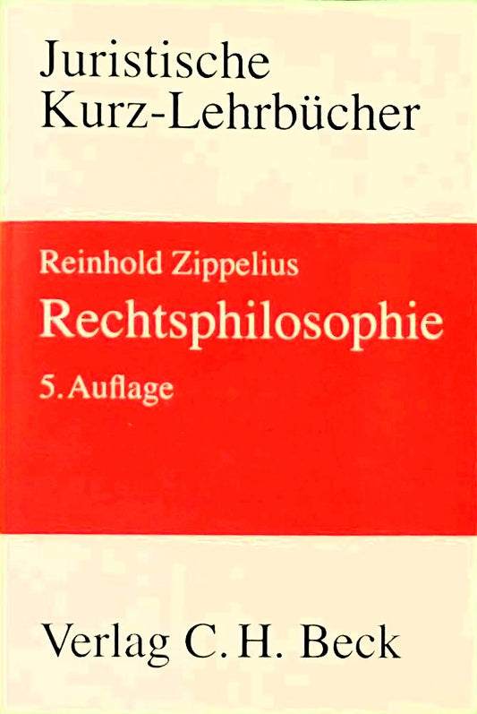 Rechtsphilosophie: Ein Studienbuch (Kurzlehrbücher für das Juristische Studium)