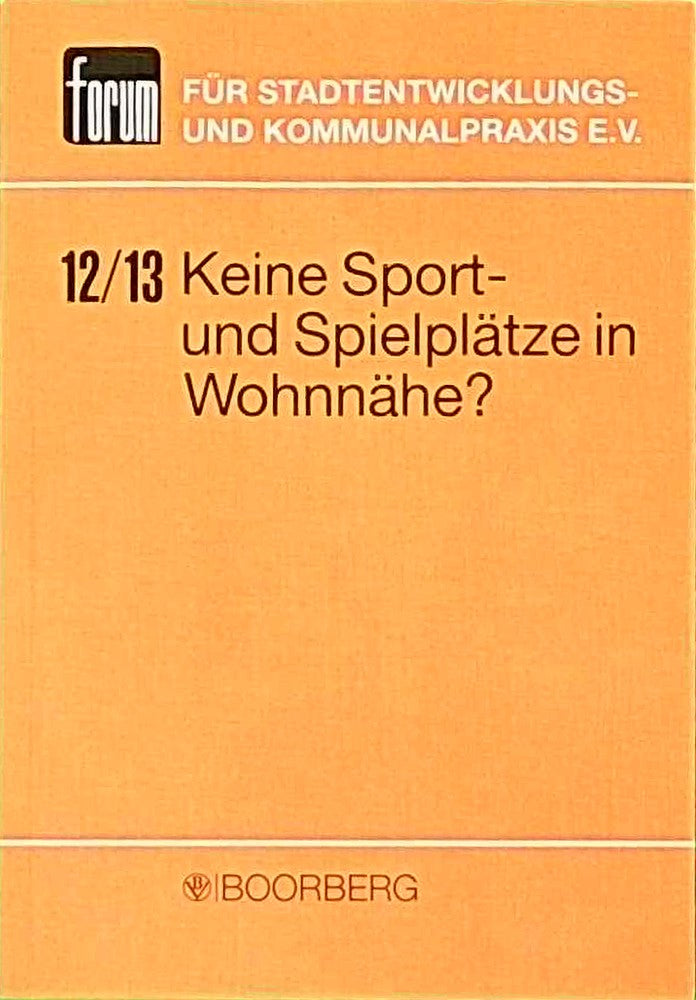 Keine Sport- und Spielplaetze in Wohnnaehe?