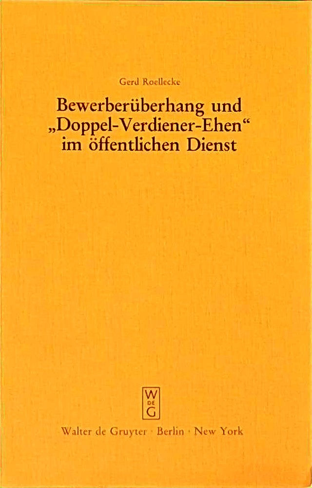 Bewerberüberhang und ?Doppel-Verdiener-Ehen? im öffentlichen Dienst: Eine verfassungsrechtliche Anfrage