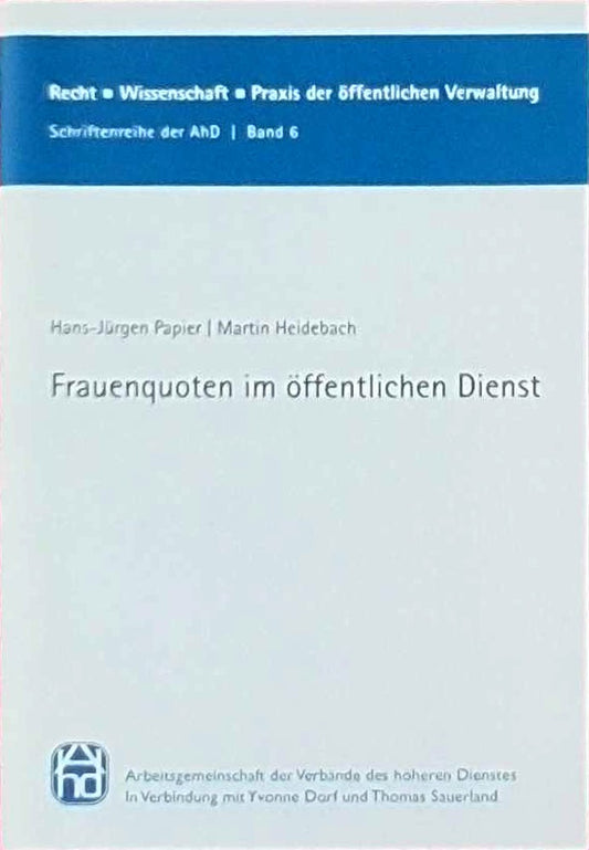 Frauenquoten im öffentlichen Dienst (Recht - Wissenschaft - Praxis der öffentlichen Verwaltung)