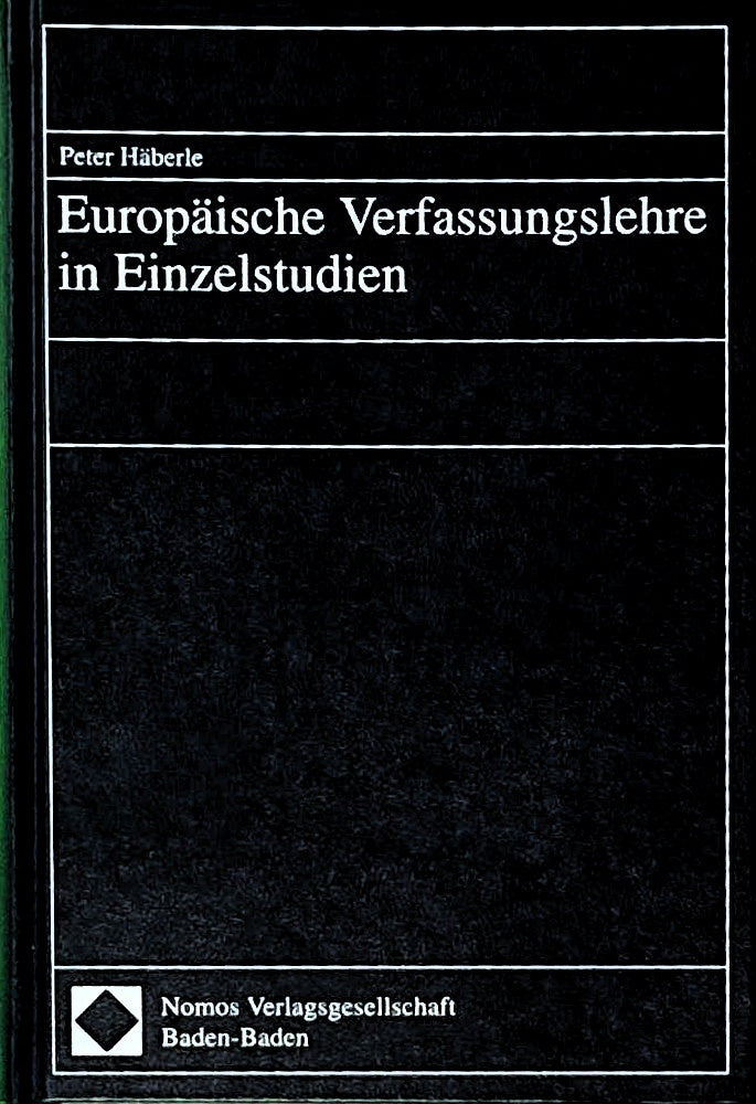 Europäische Verfassungslehre in Einzelstudien
