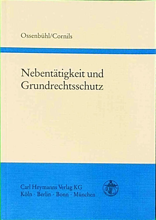 Nebentätigkeit und Grundrechtsschutz