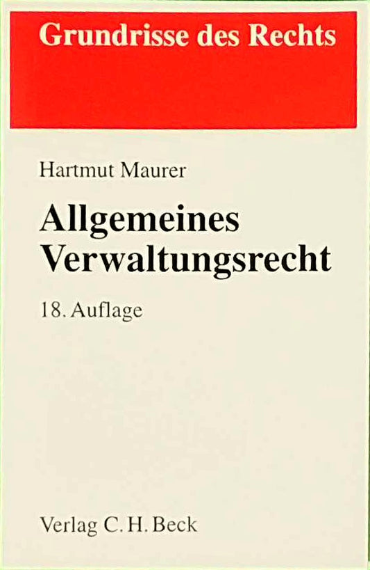 Allgemeines Verwaltungsrecht (Grundrisse des Rechts)