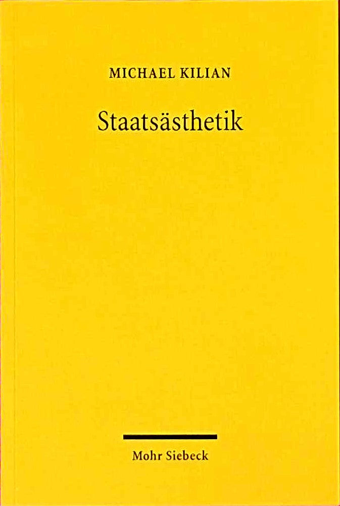 Staatsästhetik: Ausgewählte Schriften