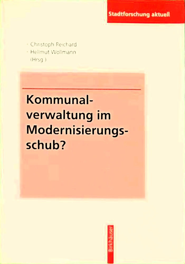Kommunalverwaltung im Modernisierungsschub? (Stadtforschung aktuell  58)