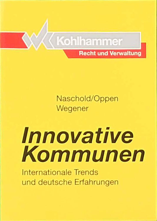 Innovative Kommunen: Internationale Trends und deutsche Erfahrungen