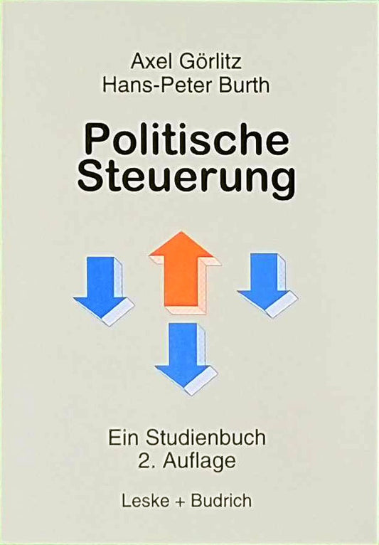 Politische Steuerung: Ein Studienbuch (German Edition)