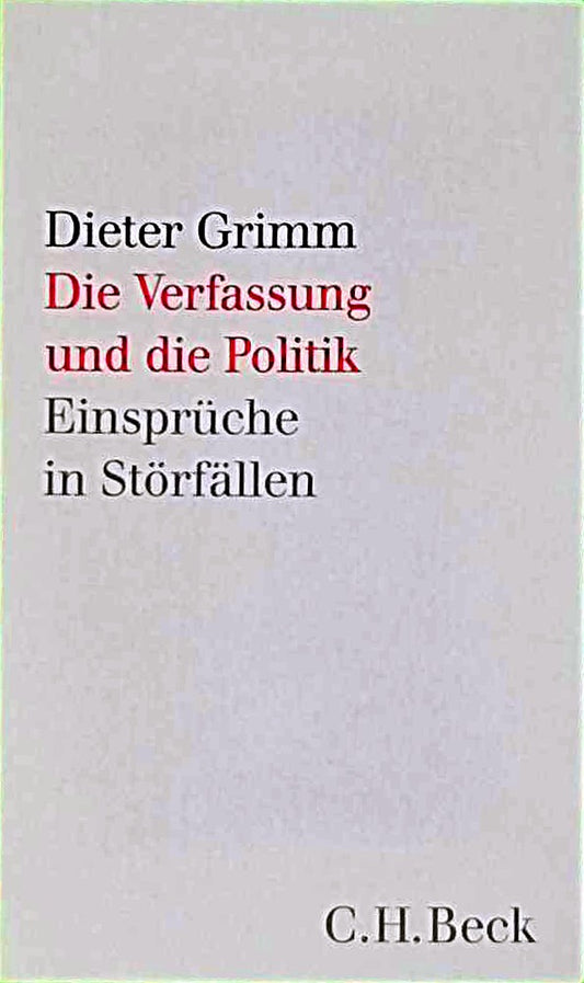Die Verfassung und die Politik: Einsprüche in Störfällen