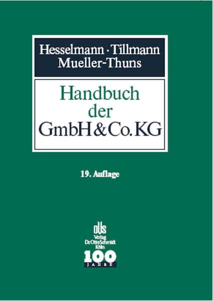 Handbuch der GmbH & Co. KG: Gesellschaftsrecht - Steuerrecht