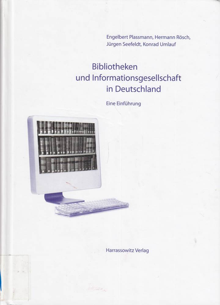 Bibliotheken und Informationsgesellschaft in Deutschland: Eine Einführung