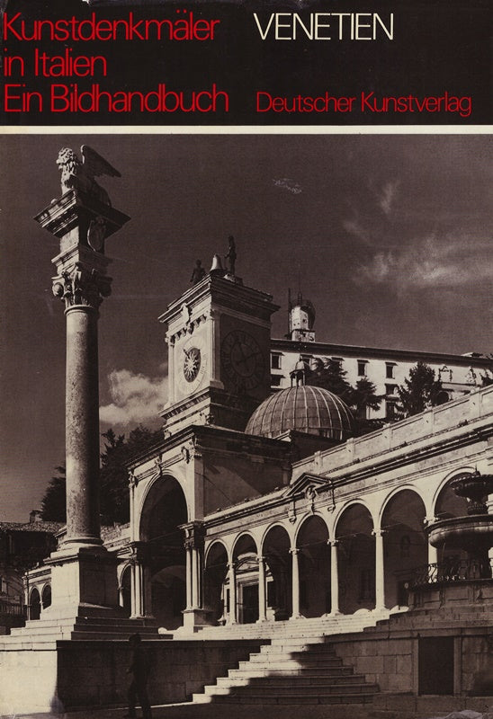 Kunstdenkmäler in Italien. Ein Bildhandbuch. Venetien ohne Vendig. Bearbeitet vo