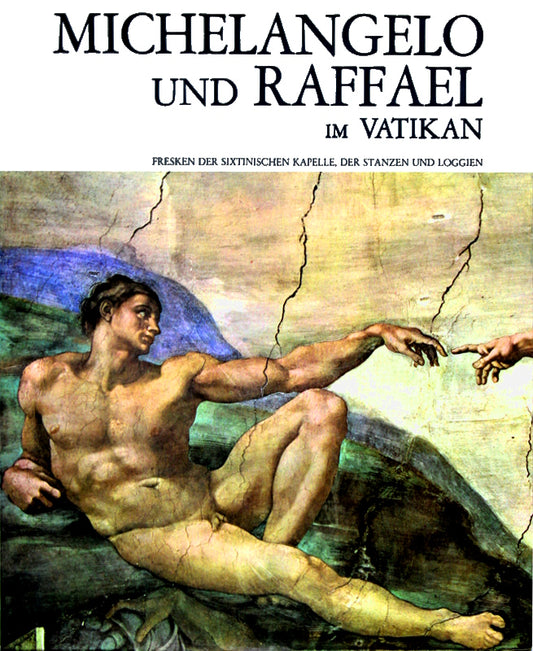 Michelangelo und Raffael im Vatikan