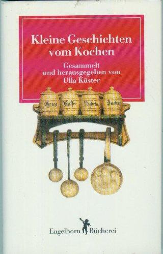 Kleine Geschichten vom Kochen