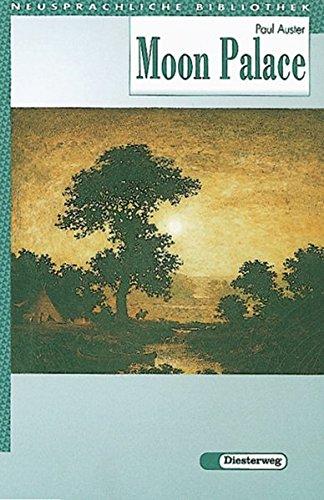 Moon Palace: Textbook (Diesterwegs Neusprachliche Bibliothek - Englische Abteilung  Band 102) (Neusprachliche Bibliothek - Englische Abteilung: Sekundarstufe II)