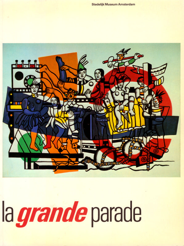 La grande parade Hoogtepunten van de schilderkunst na 1940. Highlights in Painting after 1940  Mit zahlr. farb. Abb. Illustr. Orig.-Broschur.