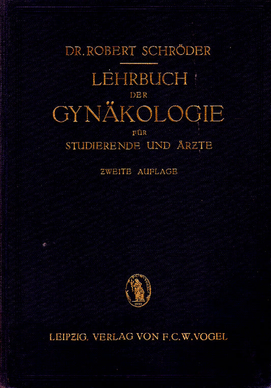 Lehrbuch der Gynäkologie: Für Studierende und Ärzte