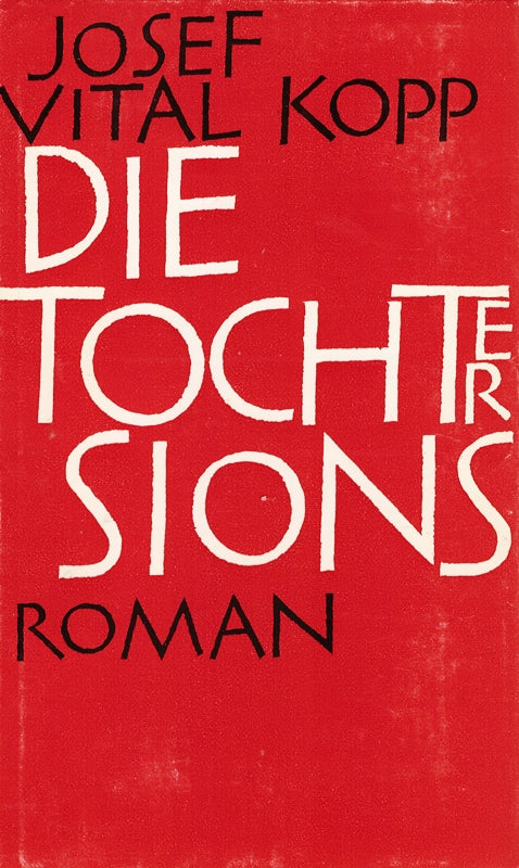 Die Tochter Sions. Roman.