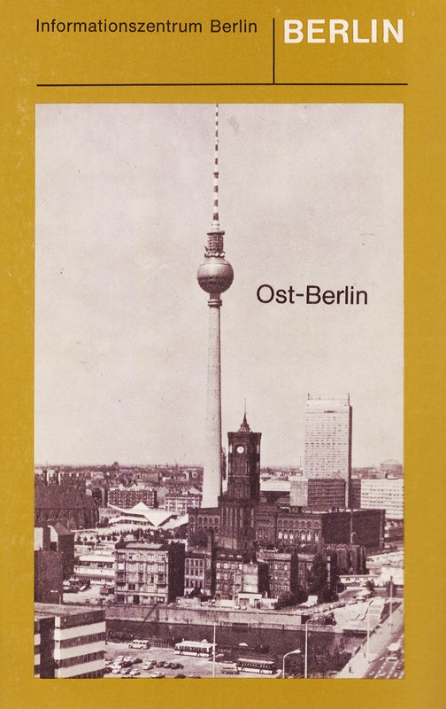 Ost-Berlin : e. Beschreibung polit. u. gesellschaftl. Strukturen. von Joachim Nawrocki u. Manfred Rexin. Informationszentrum Berlin