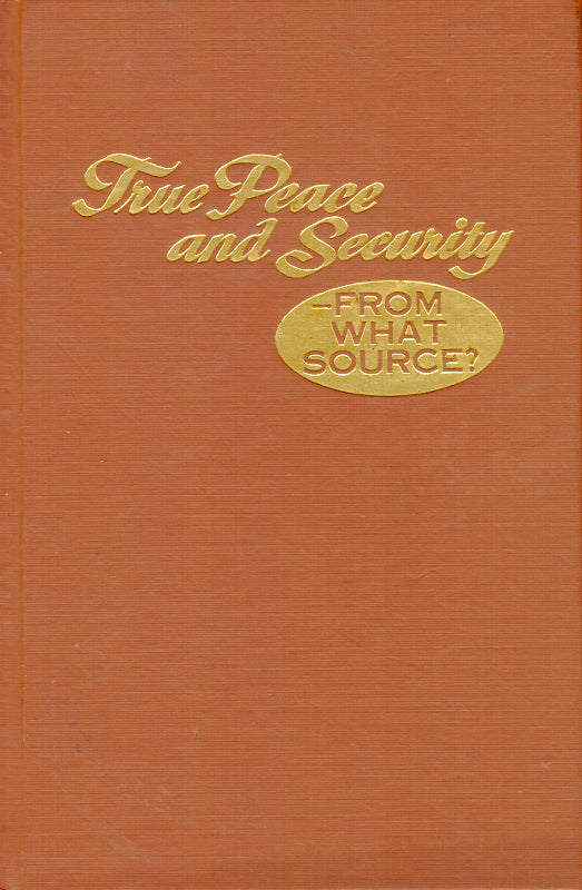 True Peace and Security - From What Source?