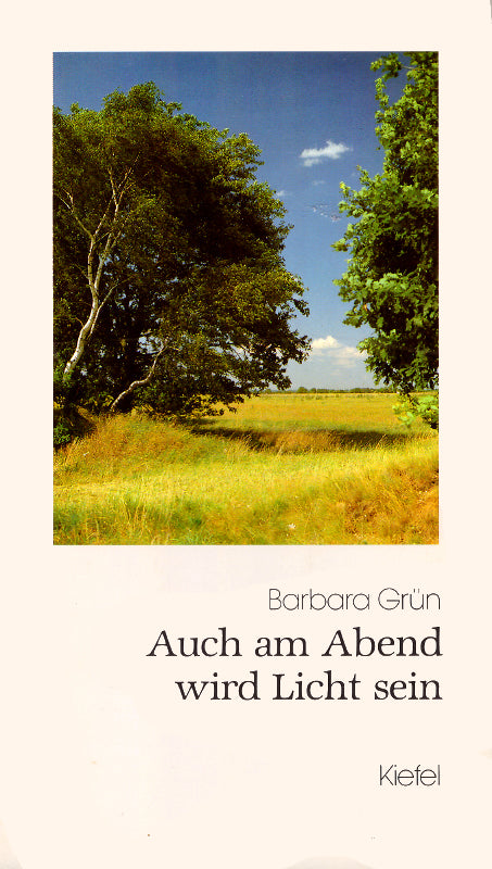 Auch am Abend wird Licht sein. Vom Älterwerden