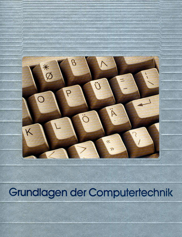 Grundlagen der Computertechnik