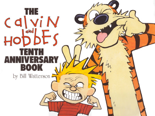 Calvin and Hobbes: The 10th Anniversary Book