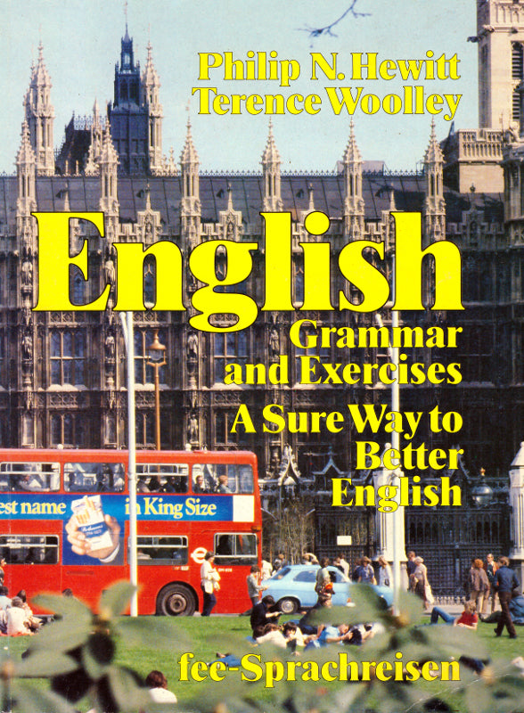 English Grammar and Exercises - A sure way to better english