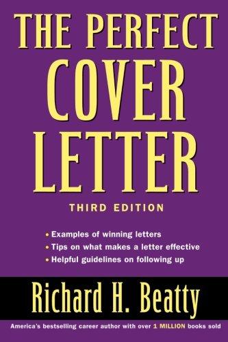 The Perfect Cover Letter  3rd Edition