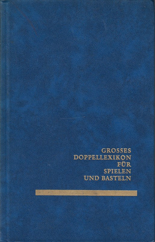 Grosses Doppel-Lexikon für Spielen und Basteln