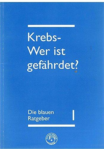 Krebs - Wer ist gefährdet ? -Risiken erkennen und vermeiden -