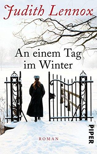 An einem Tag im Winter: Roman | Ein mysteriöser Todesfall  zwei ungleiche Freundinnen und ein schicksalhaftes Familiengeheimnis