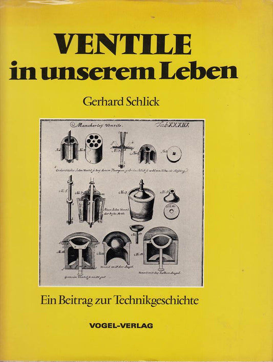 Ventile in unserem Leben 1978 Beitrag zur Technikgeschichte Technik