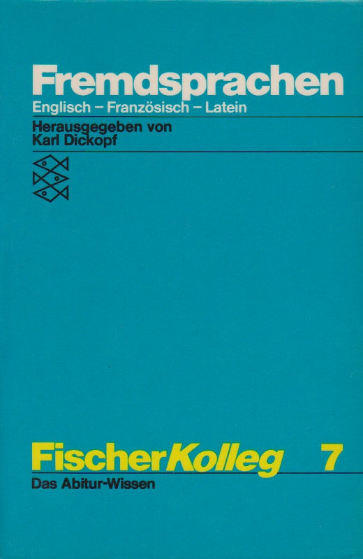 Fischer Kolleg 7: Fremdsprachen: Englisch  Französisch  Latein