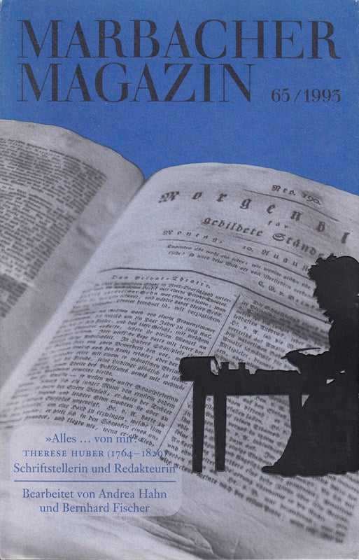 Marbacher Magazin 65/1995. Alles....  von mir. Therese Huber ( 1764-1820) - Schriftstellerin und Redakteurin.