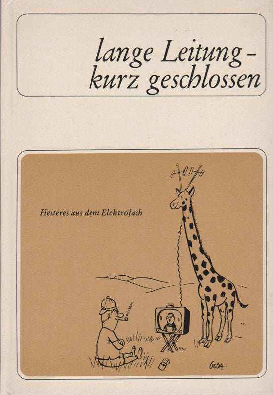 lange Leitung  kurz geschlossen