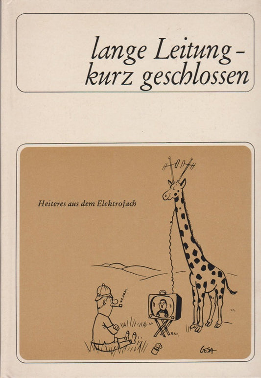 lange Leitung  kurz geschlossen