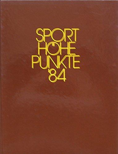 Sporthöhepunkte ´84 