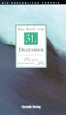 Die Persönliche Chronik  in 366 Bdn.  31. Dezember