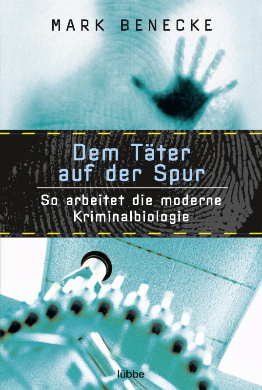 Dem Täter auf der Spur: So arbeitet die moderne Kriminalbiologie