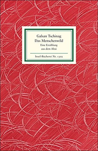 Das Menschenwild: Eine Erzählung aus dem Altai (Insel-Bücherei)