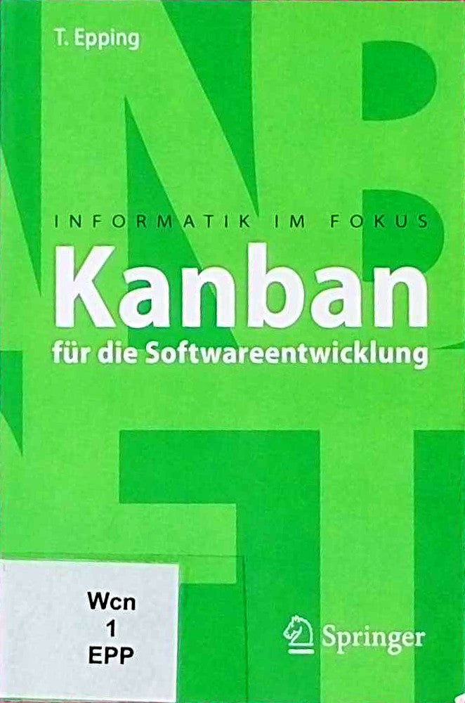 Kanban für die Softwareentwicklung (Informatik im Fokus) (German Edition)