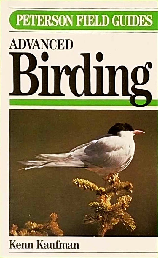 Field Guide to Advanced Birding (Peterson Field Guides)