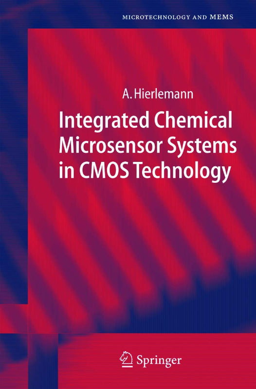 Integrated Chemical Microsensor Systems in CMOS Technology (Microtechnology and MEMS)