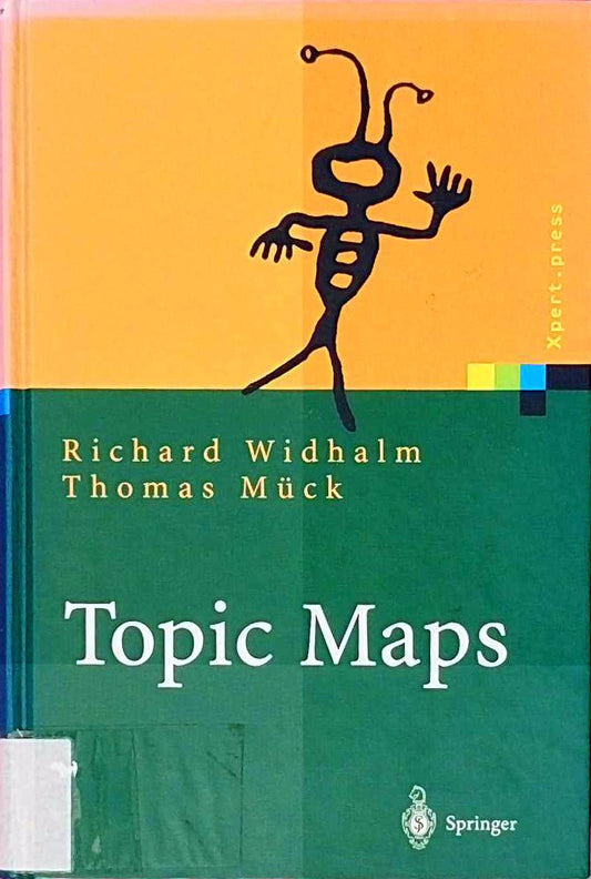 Topic Maps: Semantische Suche im Internet (Xpert.press)